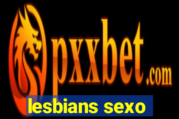 lesbians sexo